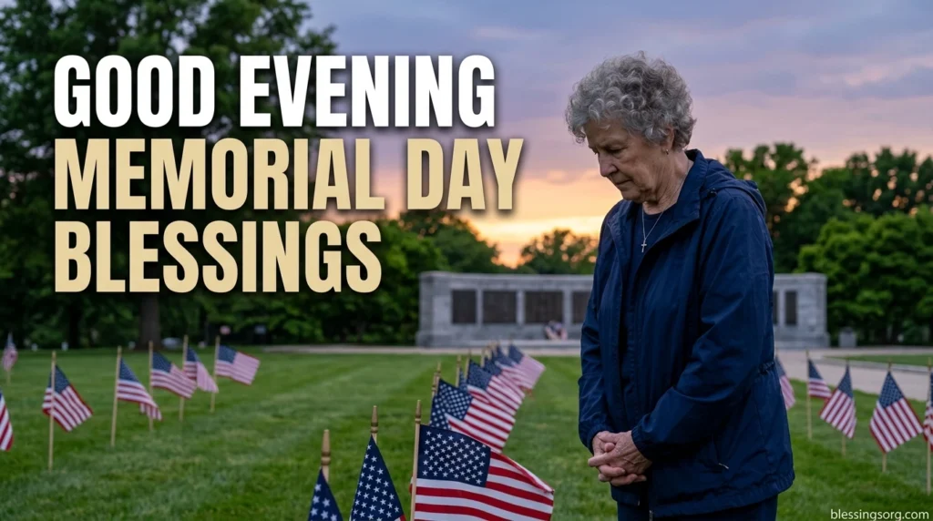 Good Evening Memorial Day Blessings